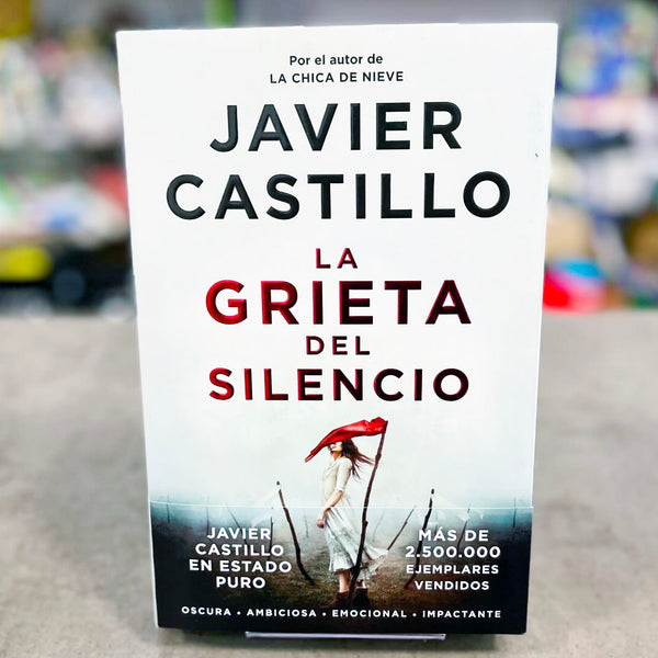 La Grieta del Silencio. Javier Castillo.