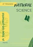 NATURAL SCIENCE 4 ¡A tope con primaria!: Actividades divertidas y fichas prácticas en inglés para aprender y reforzar Natural Science, incluye recursos interactivos y soluciones descargables.