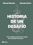 Historia de un desafío: Cinco décadas de lucha sin cuartel de la Guardia Civil contra ETA (PENINSULA)