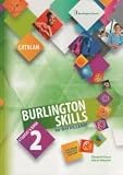 CAT BURLINGTON SKILLS FOR 2 BACH STUDENT'S BOOK (BACHILLERATO)