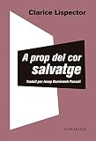 A prop del cor salvatge (Catalan Edition)