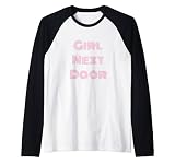 Para la dulce chica de al lado Camiseta Manga Raglan