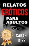 RELATOS ERÓTICOS PARA ADULTOS: Relatos sexuales, relatos cortos sexo, relatos eróticos para mujeres, relatos eróticos prohibidos, relatos de poder