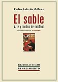 El sable: Arte y modos de sablear (Biblioteca de Rescate)