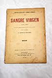 Sangre virgen: drama lírico en un acto