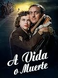 A vida o muerte