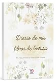 Yolanda Digital ® - Diario de lectura | Registra 100 libros con opiniones, frases y emociones | Ideal para amantes de libros y escritura | Bonito diseño floral | Formato A5