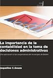 La importancia de la contabilidad en la toma de decisiones administrativas: Una aplicación a las cooperativas del municipio de Belém