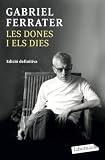 Les dones i els dies: Edició definitiva (LABUTXACA)