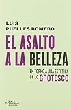 El asalto a la belleza: En torno a una estética de lo grotesco (Claves para comprender la Teoría Estética)