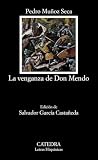 La venganza de don Mendo (Letras Hispánicas)