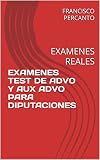 EXAMENES TEST DE ADVO Y AUX ADVO PARA DIPUTACIONES: EXAMENES REALES