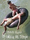 Fuente Álamo. La caricia del tiempo
