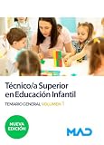 Técnico/a Superior en Educación Infantil Temario general volumen 1