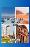 Viajar a Jordania 2024: análisis y comparativa de los mejores libros para preparar tu aventura