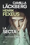 La secta, de Camilla Läckberg y Henrik Fexeus: análisis y comparativa con sus mejores novelas de suspense