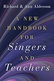 A New Handbook for Singers and Teachers (English Edition)