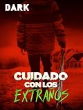 Cuidado con los extraños