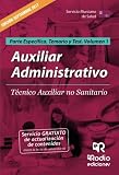 Auxiliar Administrativo. Técnico Auxiliar no Sanitario. Parte Específica. Temario y Test. Volumen 1. Servicio Murciano de Salud