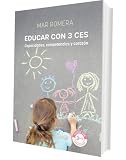 Educar Con 3 Ces - Capacidades, Competencias Y Corazon