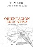 Oposiciones ORIENTACIÓN EDUCATIVA 2026: Volumen 1. Temas 1 al 17.