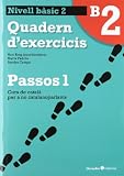Passos 1 Bàsic. Quadern d'exercicis B2 (Curs de català per a no catalanoparlants)