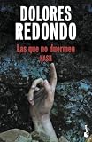 Las que no duermen, de Dolores Redondo: análisis y comparativa con sus mejores novelas