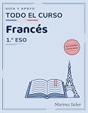 Francés 1.º ESO — Cuaderno de Guía y Apoyo: Empieza francés desde cero: teoría clara, ejercicios y soluciones explicadas para todo el curso (nivel A1) (Guia y apoyo 1º ESO)