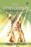 The Upanishads: In the Light of Kriya Yoga