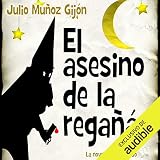 El Asesino de la Regaña (Narración en Castellano)