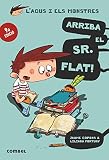 Arriba el Sr. Flat! (L'Agus i els Monstres 1) - Novel·la Gràfica Infantil 8+ | El Primer Llibre de la Sèrie