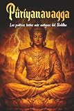 Parayanavagga: Los poéticos textos más antiguos del Buddha