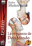La Venganza De Don Mendo (TEATRO)