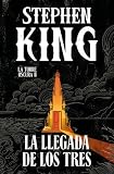 La llegada de los tres (edición cantos tintados) (La Torre Oscura 2) (Campaña | Edición con cantos tintados)