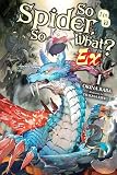 SO IM A SPIDER SO WHAT EX NOVEL 01: Volume 1