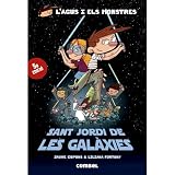 Sant Jordi de les Galàxies (L'Agus i els Monstres) - Novel·la Gràfica Infantil 8 Anys | Sant Jordi