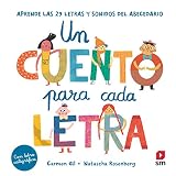 Un cuento para cada letra. Aprende las 29 letras y sonidos del abecedario (El país de las letras)