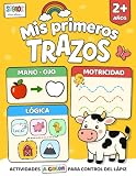 Mis primeros TRAZOS. Mano-Ojo, Lógica, Motricidad. Actividades A COLOR para control del lápiz para niños desde 2 años.: Números, lógica, figuras y ... control del lápiz, para niños desde 2 años.)