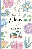 Diario de lecturas: El cuaderno perfecto para los amantes de los libros.Anota los 100 libros que has leído para no olvidarlos - A5.04