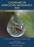 Calendario de agricultura biodinámica 2025: El original desde hace 63 años.