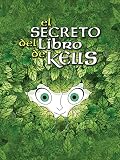 El secreto del libro de Kells