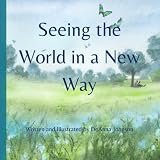 Seeing the World in a New Way