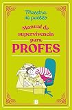 Manual de supervivencia para profes (Somos B)