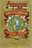 ADVENTURE TIME ENCYCLOPEDIA HC: Inhabitants, Lore, Spells, and Ancient Crypt Warnings of the Land of Ooo