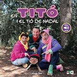En Titó i el tió de Nadal. Llibre sonor (Les excursions d'en Titó)