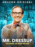 Mr. Dressup - La magia de la fantasía