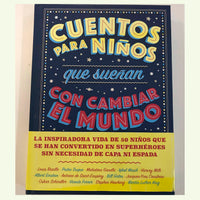 Cuentos para niños que sueñan con cambiar el mundo. 50 héroes inspiradores de carne y hueso.