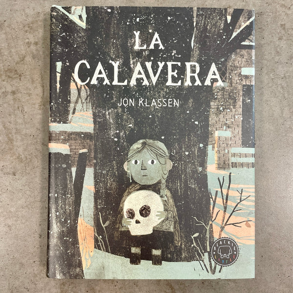 La Calavera. Jon Klassen.