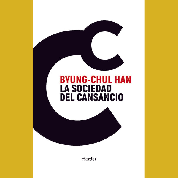 La Sociedad del cansancio. Byung-Chul Han.