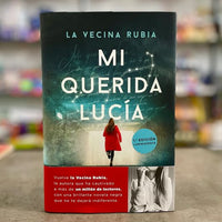 Mi querida Lucía. La Vecina Rubia.